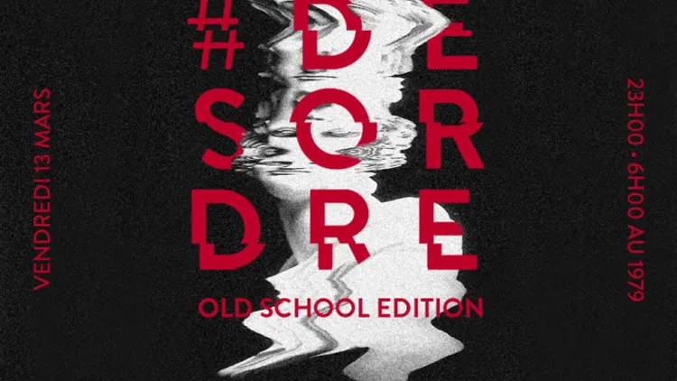 Le#DESORDRE , OLD SCHOOL EDITION