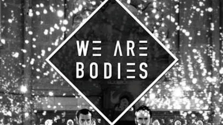 WE ARE BODIES en concert