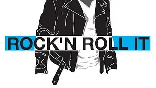ROCK'N ROLL IT