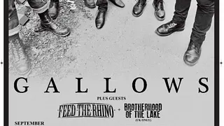 Gallows + Feed The Rhino