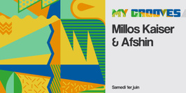 My Grooves: Millos Kaiser & Afshin