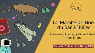 15 Le Marché de Noël du Bar à Bulles