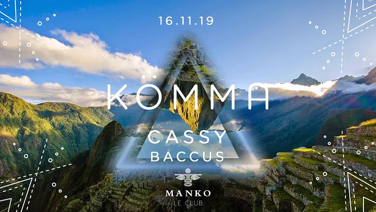 KÖMMA Paris x Manko Le Club w/ Cassy + Baccus