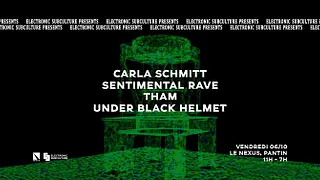 THAM | UNDER BLACK HELMET | SENTIMENTAL RAVE | CARLA SCHMITT par Electronic Subculture