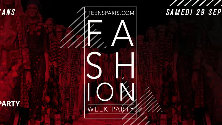 Teens Party Paris - Fashion Week Party (13-17ans)
