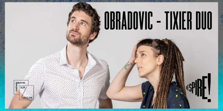 Obradovic-Tixier Duo