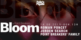 BLOOM w/ Roman Poncet & Jeroen Search