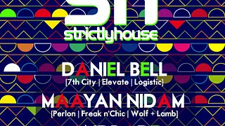 STRICTLY HOUSE : DANIEL BELL, MAAYAN NIDAM