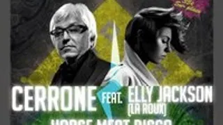 Cerrone ft Elly Jackson (La Roux) + Guests