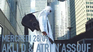 AKLI D SOLO + ATRI N'ASSOUF lives