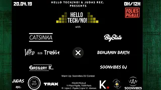 Hello Tech/No! - Catsinka x Bigstate x Friends (0h/12h) Soiree & After
