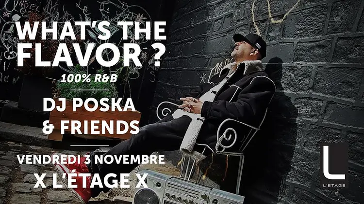 What's the flavor ? Dj Poska