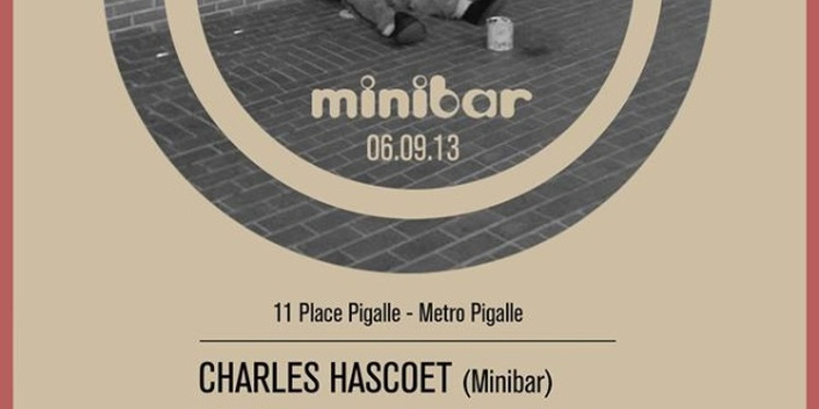 Minibar with Cabanne - Audio Werner live - Hamid - David Gluck - Charles Hascoet