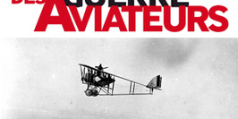 Exposition La Grande Guerre des aviateurs