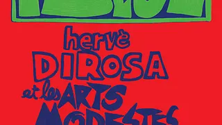 Hervé Di Rosa et les artistes modestes : plus jamais seul