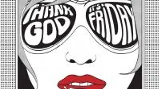 Open House Thank God It's Friday