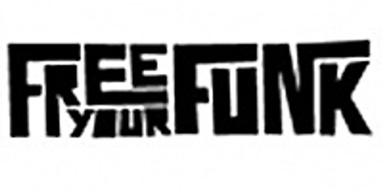 Free your funk - Feadz + Sam Tiba + Orgasmic