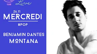 #LIVE avec Benjamin Dantès & MONTANA