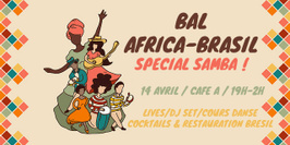 Bal Africa-Brasil spécial Samba !
