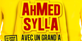 Ahmed Sylla, Avec un grand A