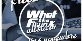 What The Funk All Stars avec Freeworker