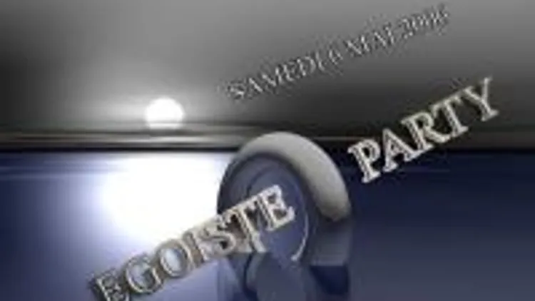 Egoiste Party