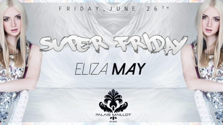 Super Friday X DJ Eliza May