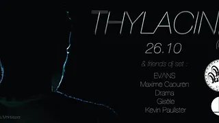 Thylacine LIVE & Friends DJ set