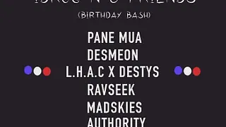 Idrog-N & Friends : Pane Mua X Desmeon X Destys b2b LHAC X Ravseek X Madskies X Authority