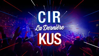 CIRKUS : Dernière de la saison