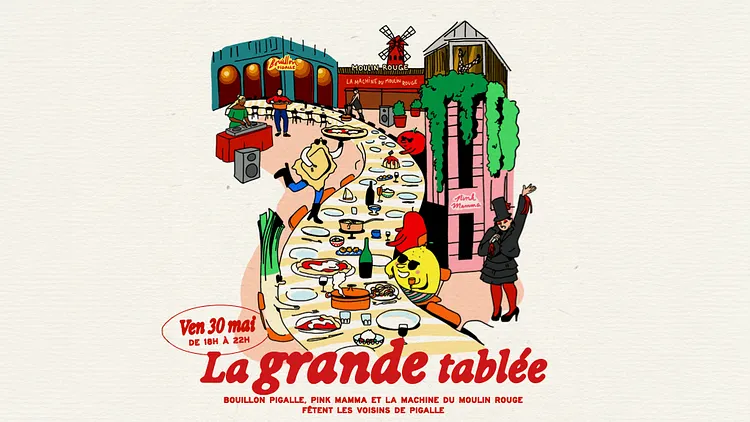 La Grande Tablée - Bouillon Pigalle, Pink Mamma et la Machine fêtent les voisins de Pigalle