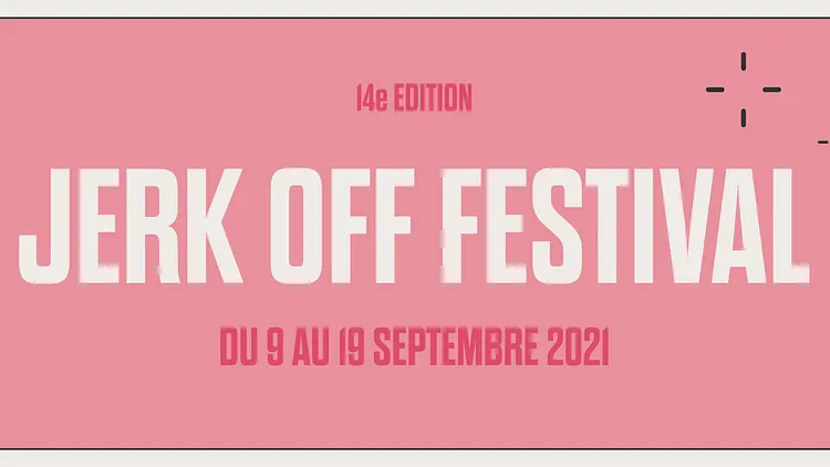 JERK OFF Festival