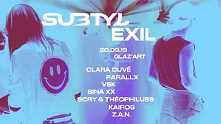 Exil x subtyl with Parallx, VSK, Clara Cuvé & More