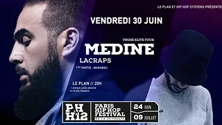 Médine & Lacraps à Le Plan | PHH12
