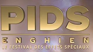 PIDS ENGHIEN 2024 - LE FESTIVAL DES EFFETS SPÉCIAUX