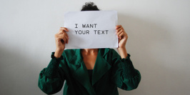 I want your text #3 / Un texte sinon rien