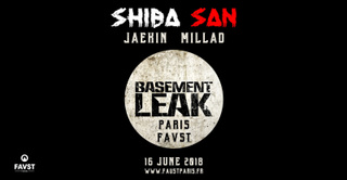 Faust x Basement Leak : Shiba San, Jaekin, Millad