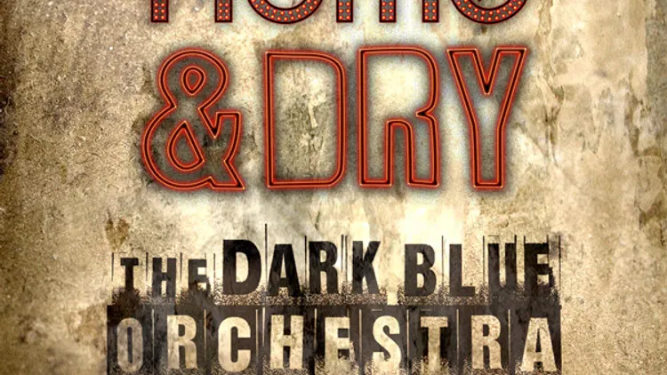 Home and Dry et The Dark Blue Orchestra en concert
