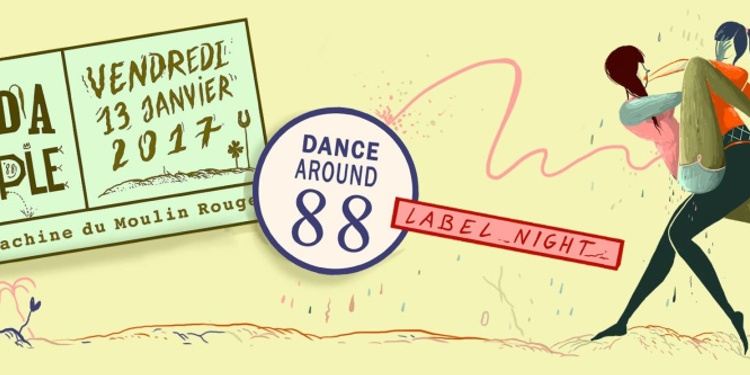 Dada Temple : Dance Around 88 Label Night
