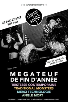 Tristesse Contemporaine • Traditional Monsters • Angle Mort • Merci Technologie
