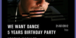 WE WANT DANCE 5 years birthday party