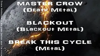 MASTER CROW, VISCERAL DISSECTION, AAZYLIUM, BREAK THIS CYCLE