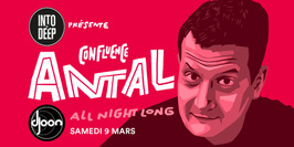 INTO THE DEEP Présente Confluence with Antal 'All Night Long'