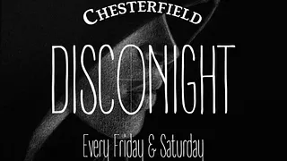 DISCONIGHT AT CHESTERFIELD