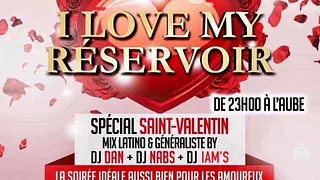 I love my reservoir Soirée Spéciale St Valentin