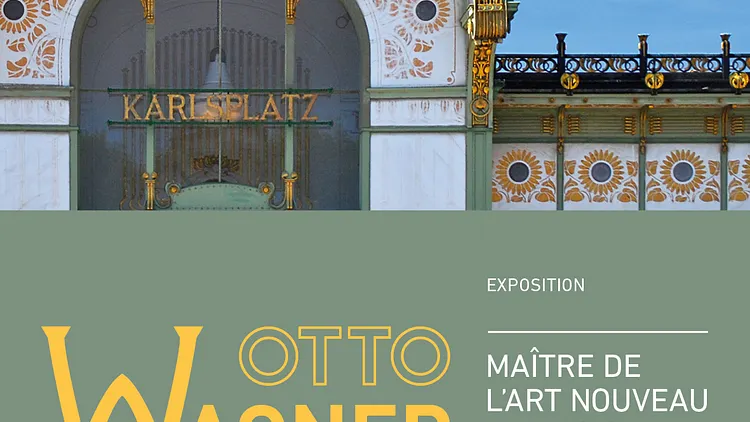 Otto Wagner. Maître de l'Art nouveau viennois