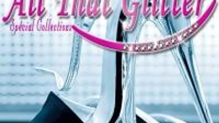 All That Glitter "Spécial Collections"