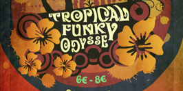 Tropical Funky Odyssey