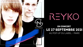 Concert REYKO (pop electro, UK) au Pop Up Du Label