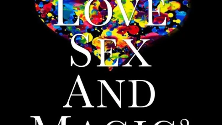 Love Sex & Magic 2 : spécial valentine's day